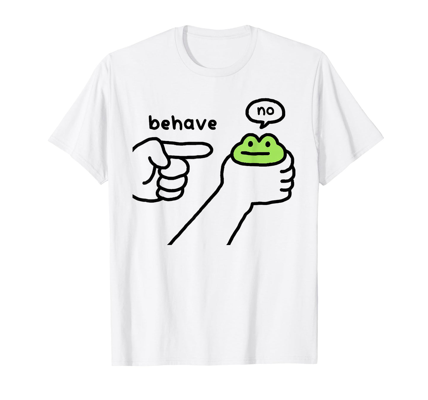 Dishonest Frog Funny Frog Meme Behave No Cartoon Design T-Shirt