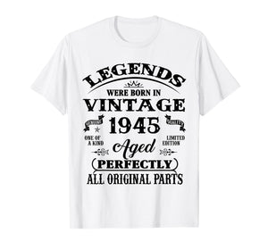 81st Birthday Gift Legend Born in 1945 81 for Years Old T-Shirt