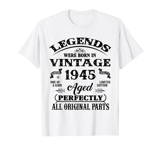81st Birthday Gift Legend Born in 1945 81 for Years Old T-Shirt