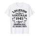 81st Birthday Gift Legend Born in 1945 81 for Years Old T-Shirt