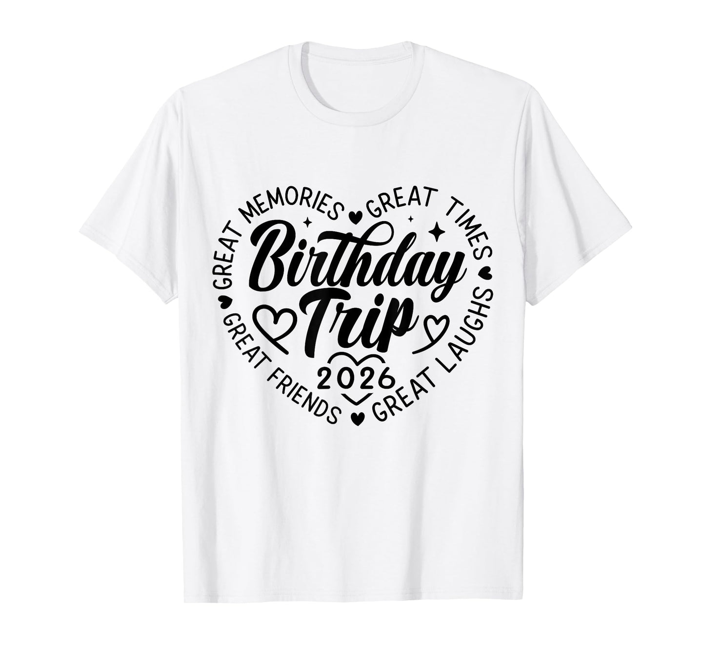 Birthday Crew Squad 2026 Tee Family Friends Trip Vacation T-Shirt