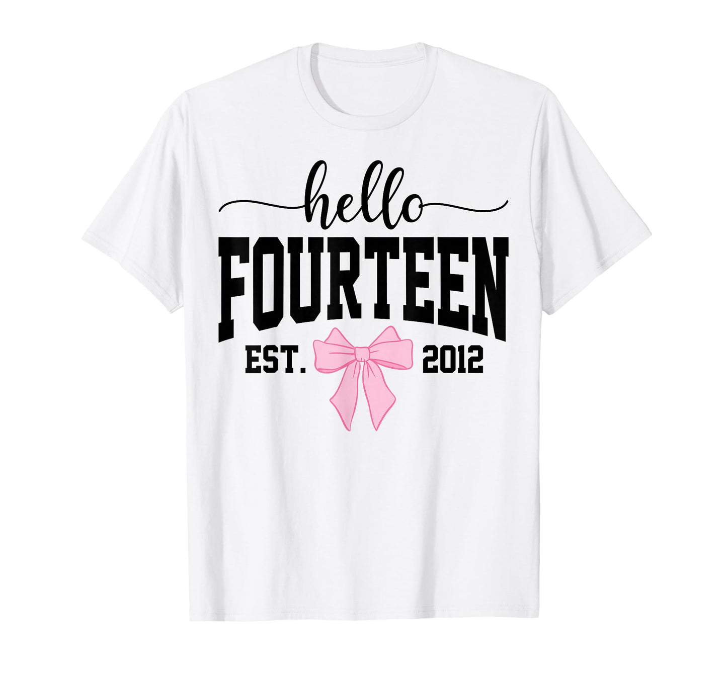 Hello Fourteen Est 2012 Coquette Bow 14th Birthday Girl T-Shirt