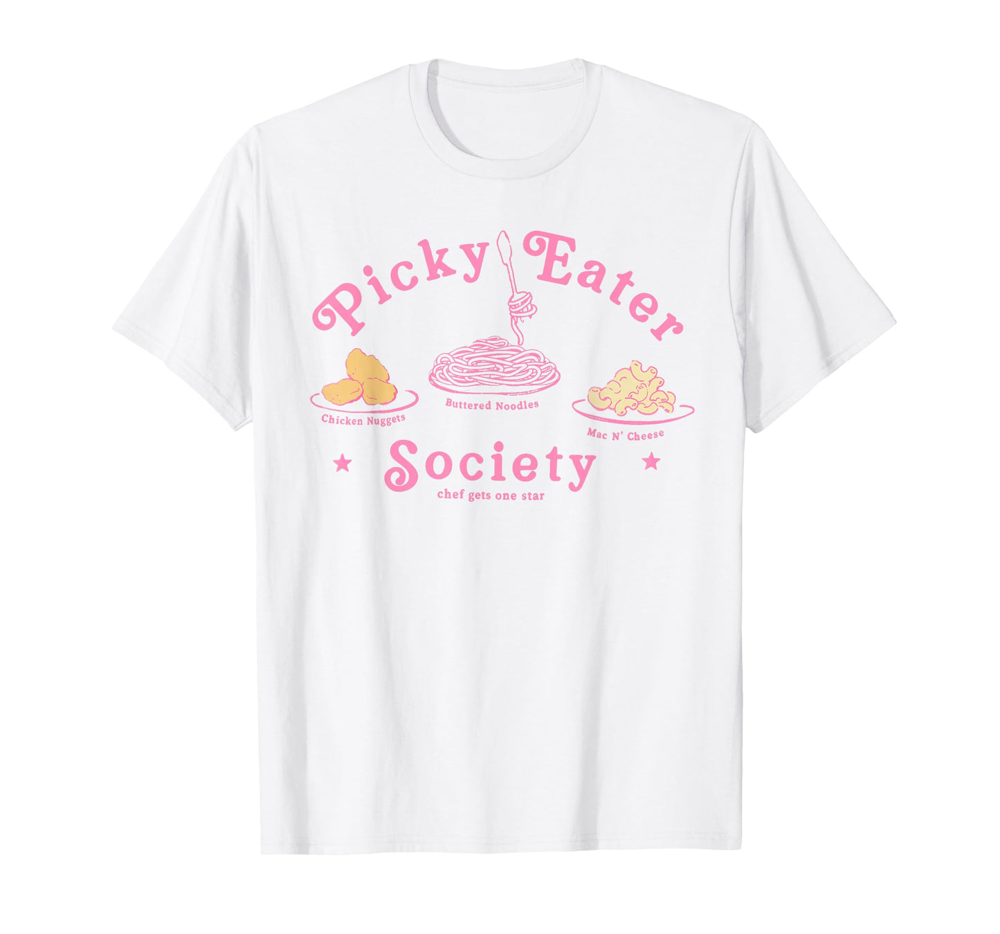 Picky Eater Society Chef Gets One Star Chicken Nuggets Funny T-Shirt