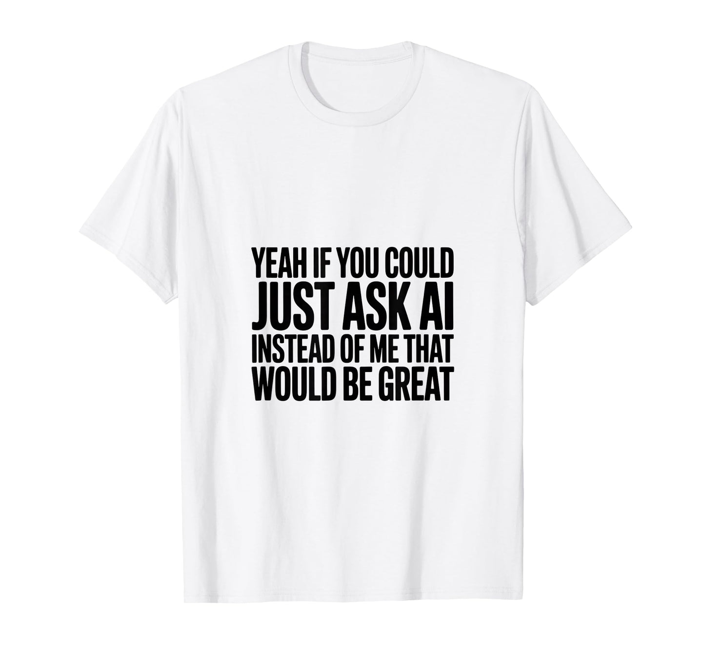 Sorry I Cant Hear You Over The Sound of Automation T-Shirt