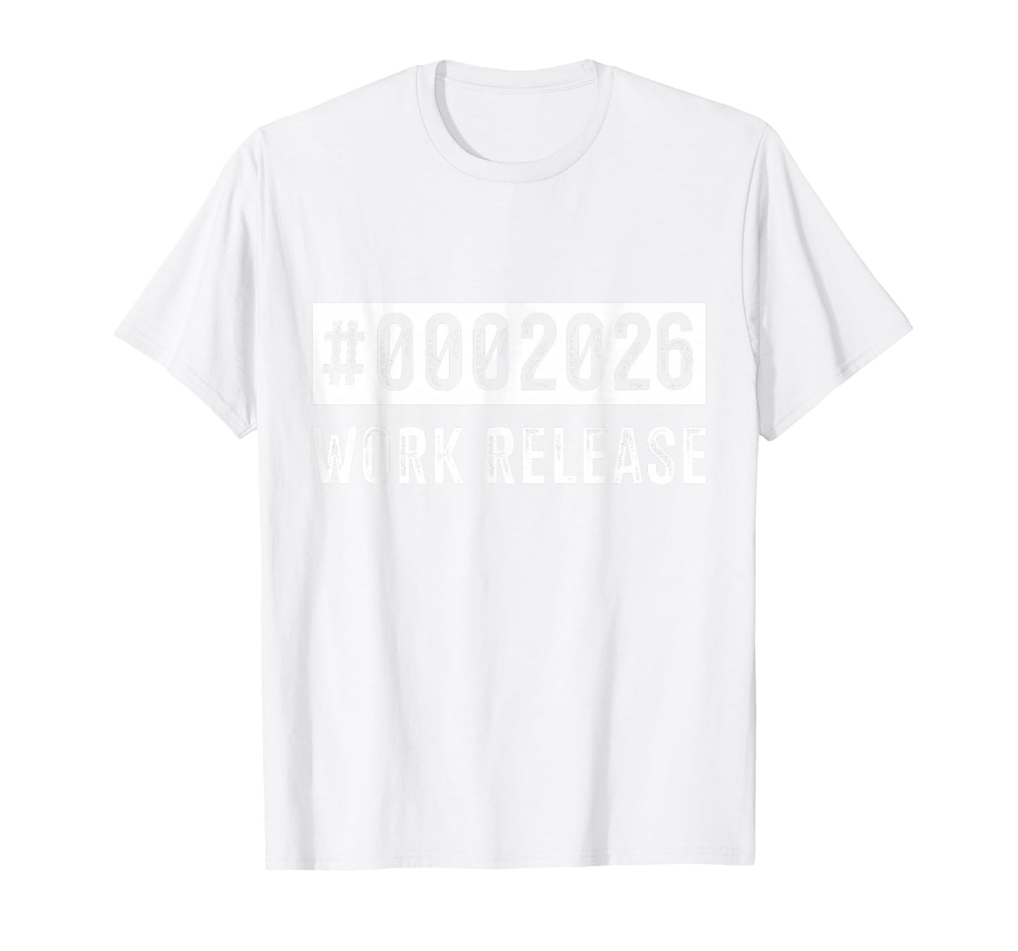 Work Release 2026 Funny Retirement for Retired Coworker T-Shirt