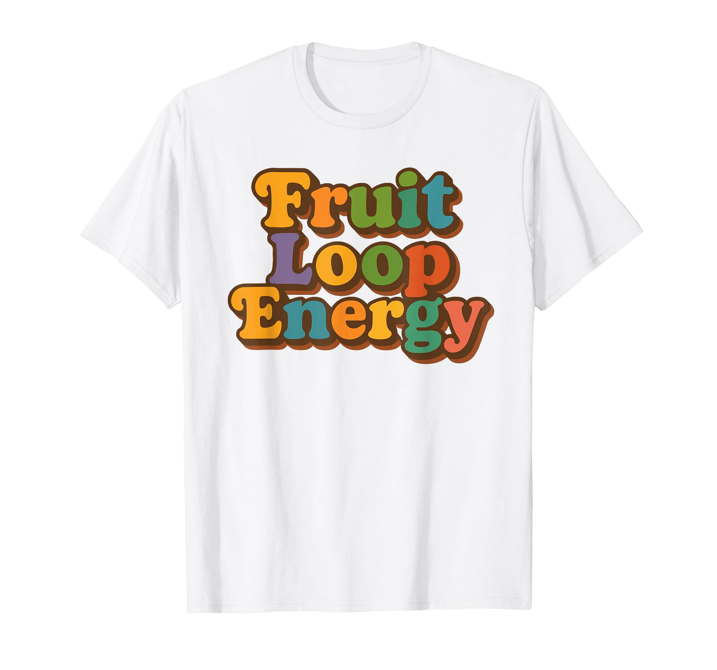 Fruit Loop Strong Energy Colorful Retro Rainbow Text T-Shirt