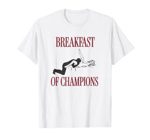 Breakfast of Champions T-Shirt