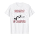 Breakfast of Champions T-Shirt