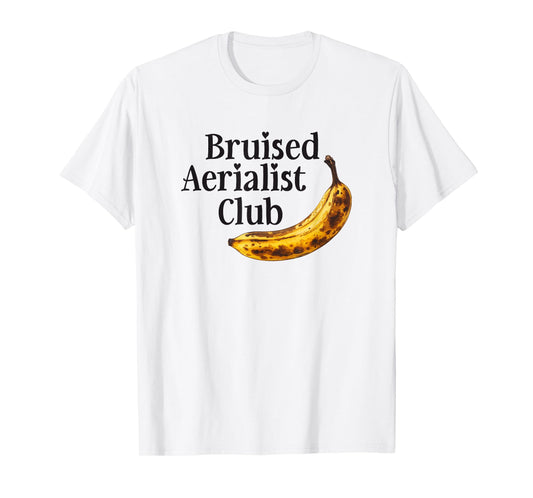 Aerial Silk Hoop Bruised Aerialist Club Acrobatics Circus T-Shirt