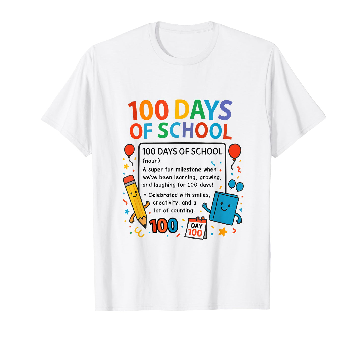 Happy 100th Day of School Student Design, 100 Days of School T-Shirt