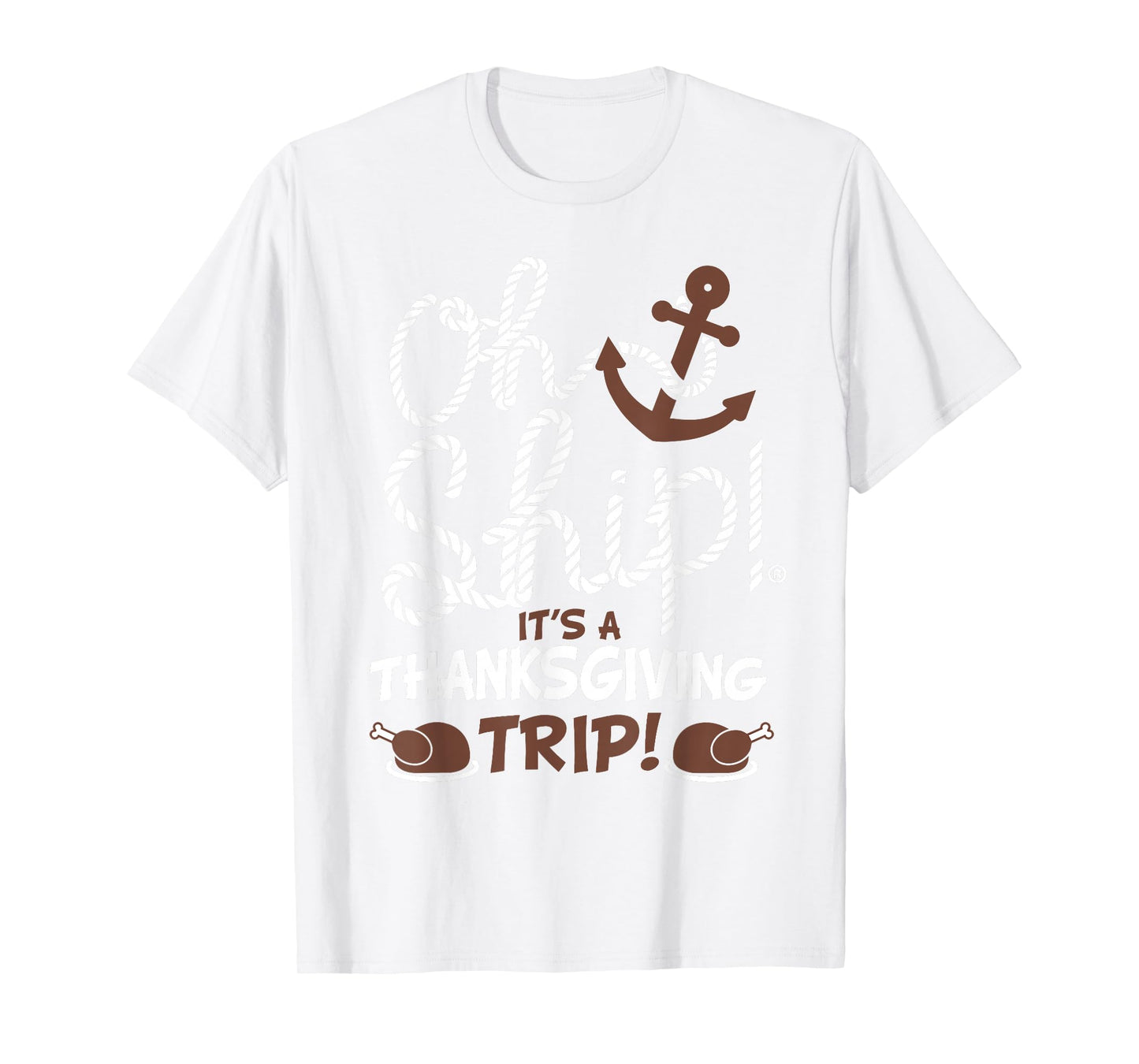 Oh Ship It's a Thanksgiving Trip Thanksgiving Cruise T-Shirt