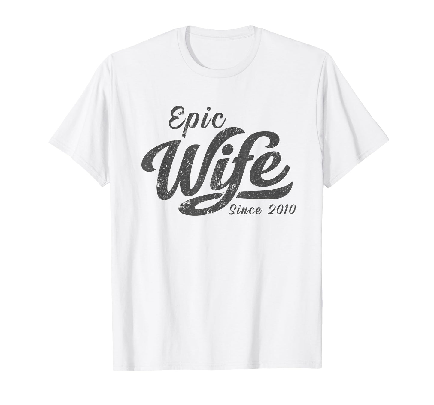 Classic Retro Epic Wife Since 2010 16th Wedding Anniversary T-Shirt