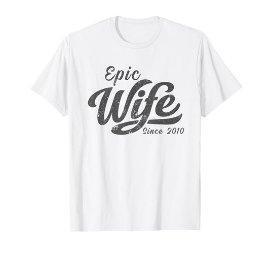 Classic Retro Epic Wife Since 2010 16th Wedding Anniversary T-Shirt