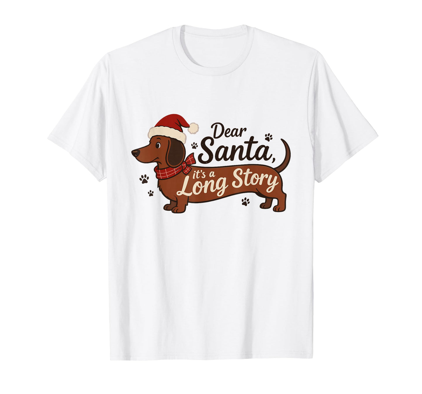 Dear Santa It's A Long Story Christmas Dachshund Dog Mom T-Shirt