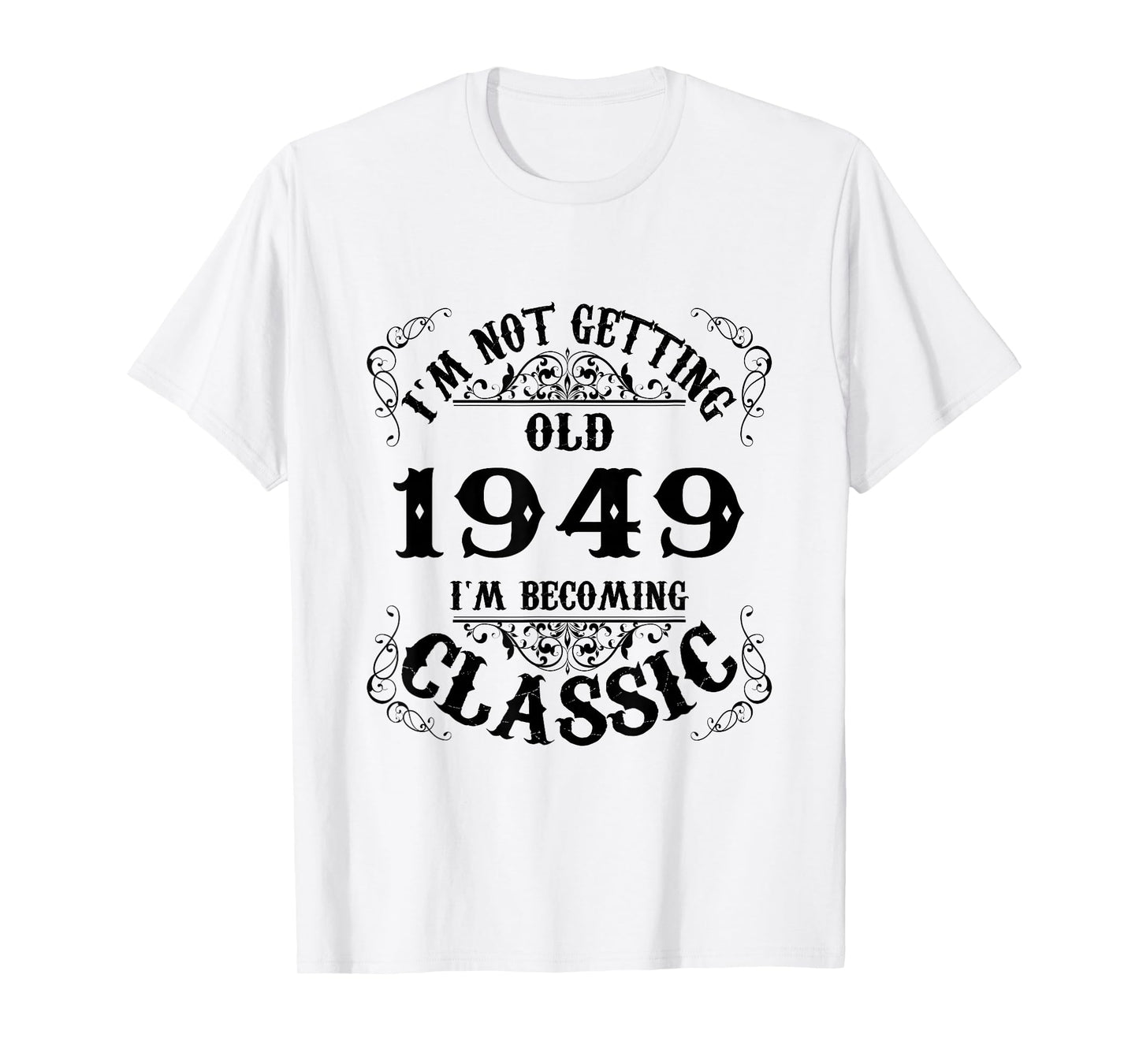 77th Birthday Gift Legend Born in 1949 77 for Years Old T-Shirt