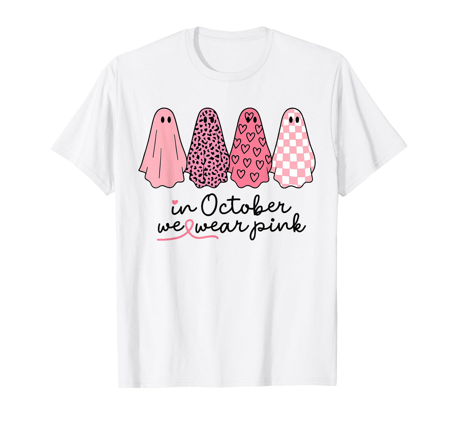 Breast Cancer Ghost in October We Wear Pink Halloween Spooky T-Shirt