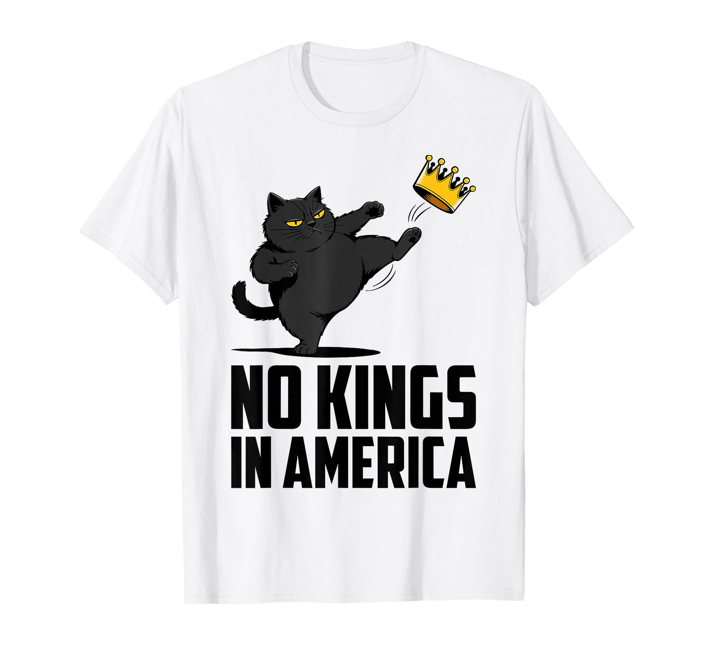No Kings in America Black Cat Funny Political Meme 4th July T-Shirt