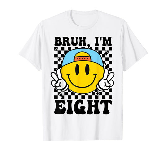 Bruh I'm Eight 8 8th Birthday Groovy Boys Girls 8 Years Old T-Shirt