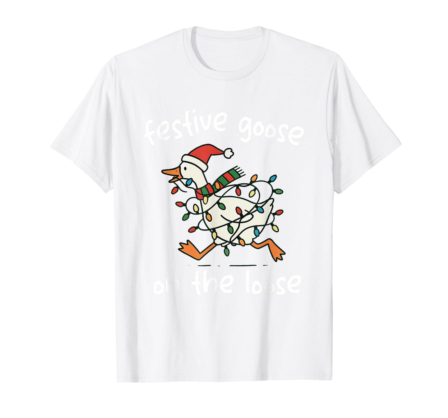Festive Goose-On-The-Loose Santa Hat Christmas Lights Humor T-Shirt
