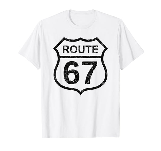 Route 67 Funny Six Seven 6 7 Meme Interstate Highway I-67 T-Shirt
