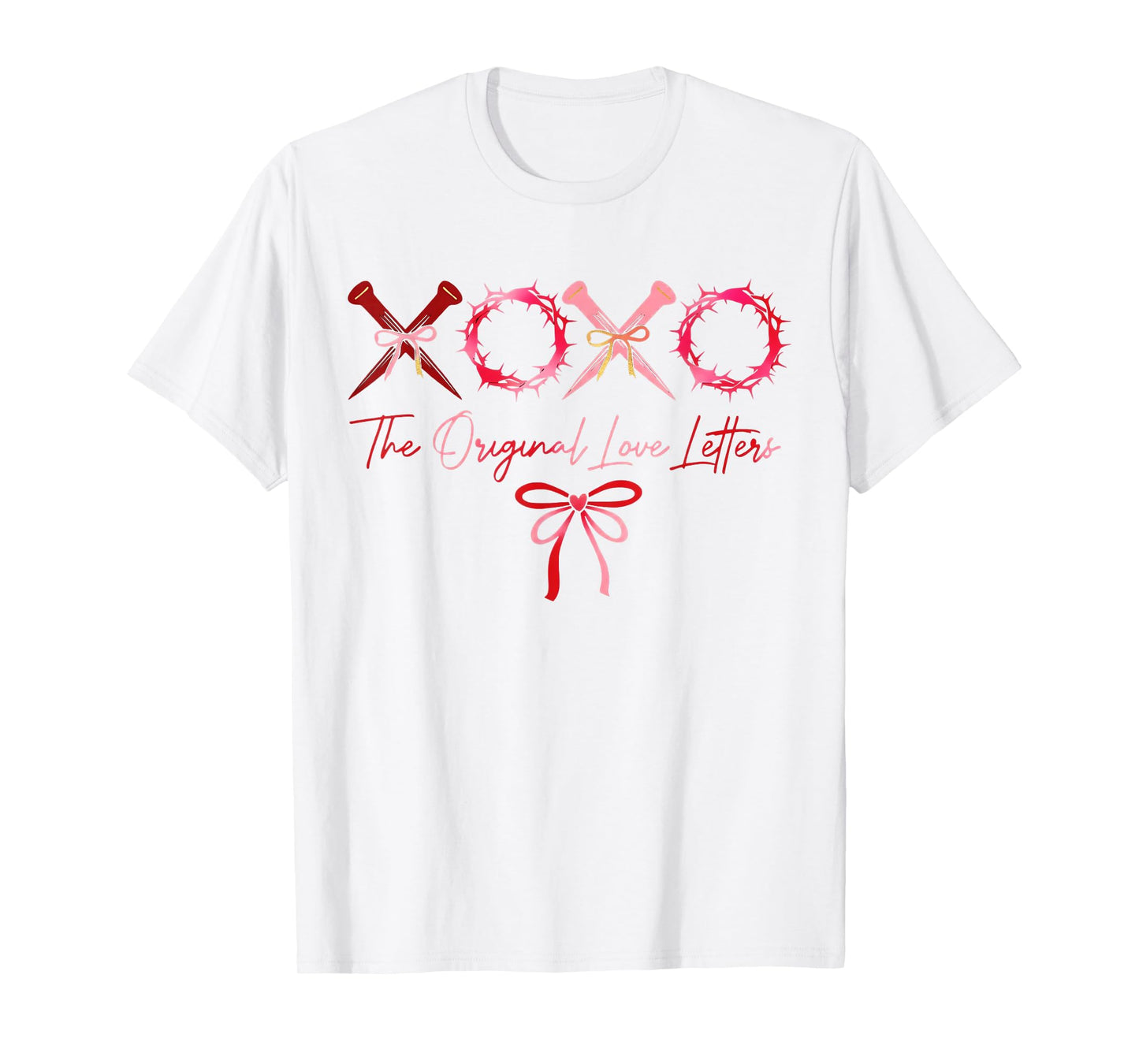 XOXO The Original Love Letters Faith Christian Valentine T-Shirt