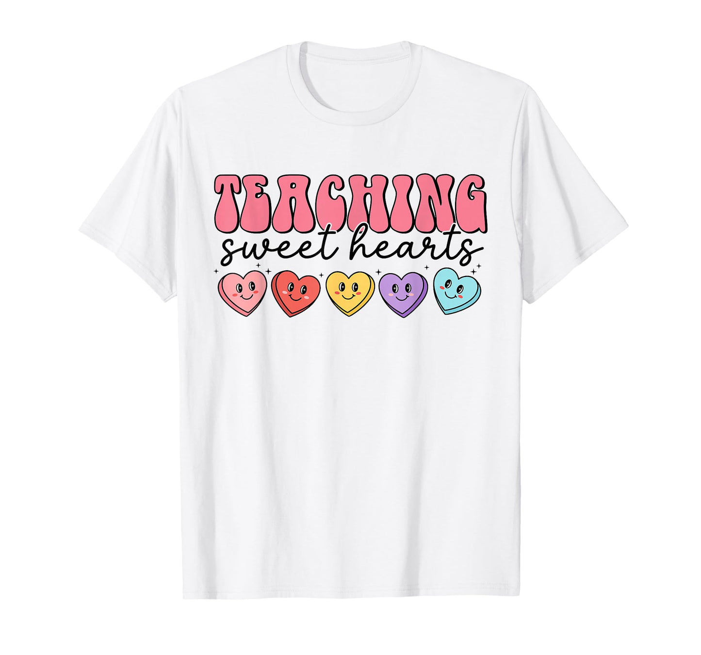 Teaching Sweat Hearts for Teacher Women Men Valentines Day T-Shirt
