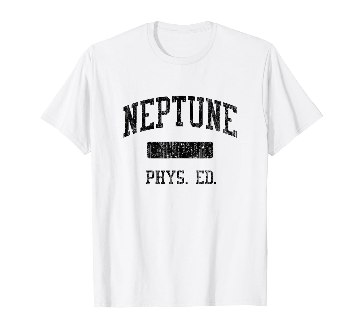 Neptune High School HS Neptune NJ PHYS Ed T-Shirt