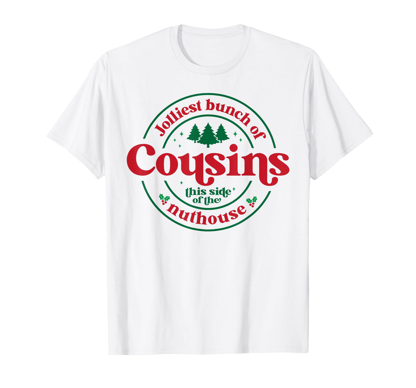 Jolliest Cousins This Side of The Matching Family Christmas T-Shirt