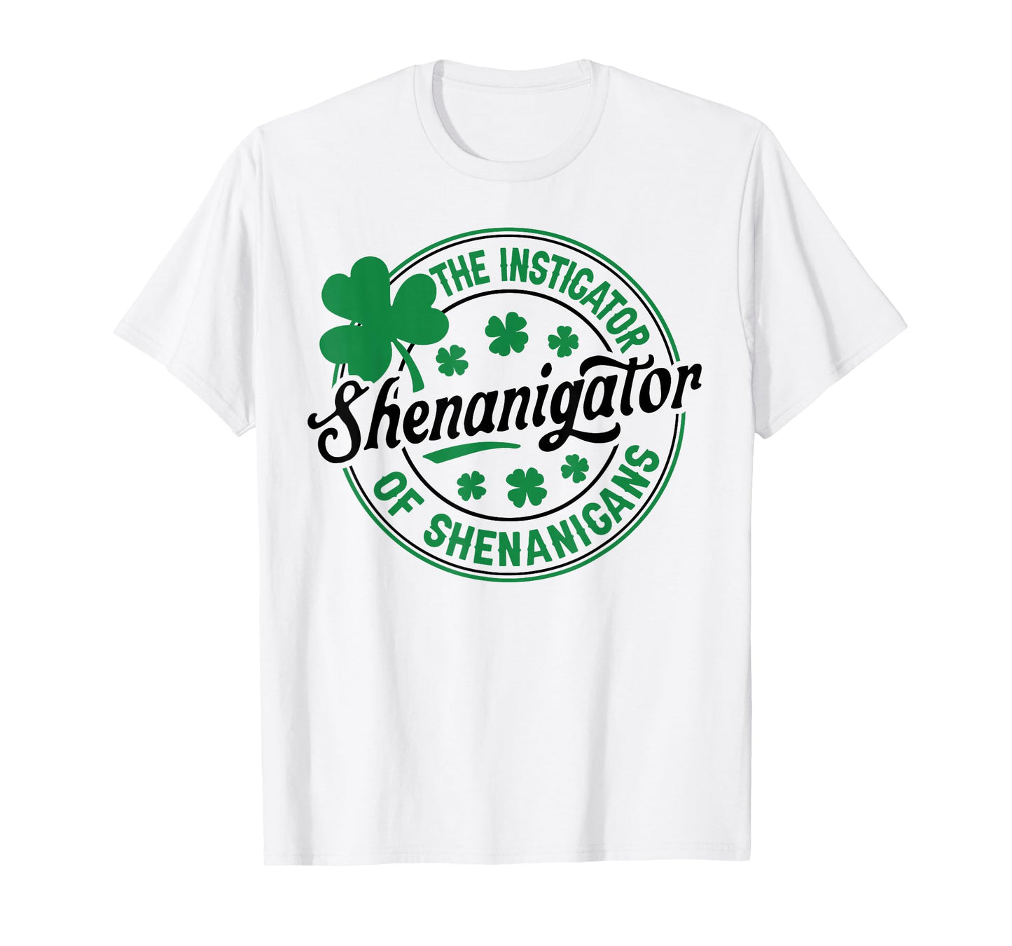 St Patricks Day Shenanigator of Shenanigans Shamrock Men T-Shirt