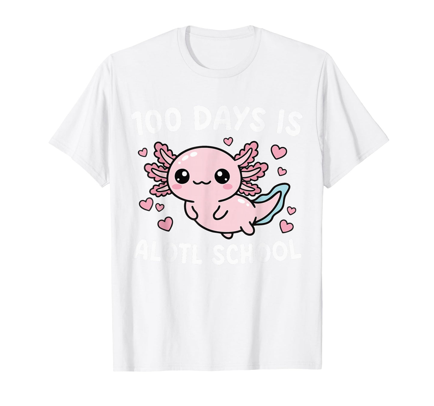 100 Days is Alotl Outfit Girls 100th Day of School Axolotl T-Shirt
