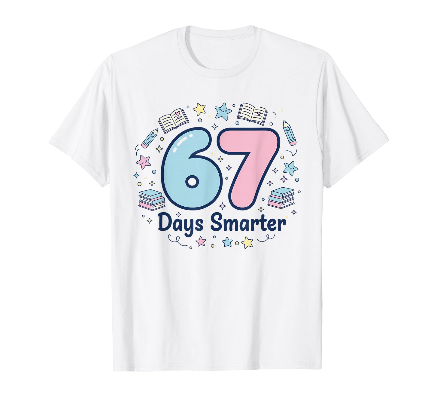 67 Days Smarter 67th Day of School for Teacher Boys Girls T-Shirt