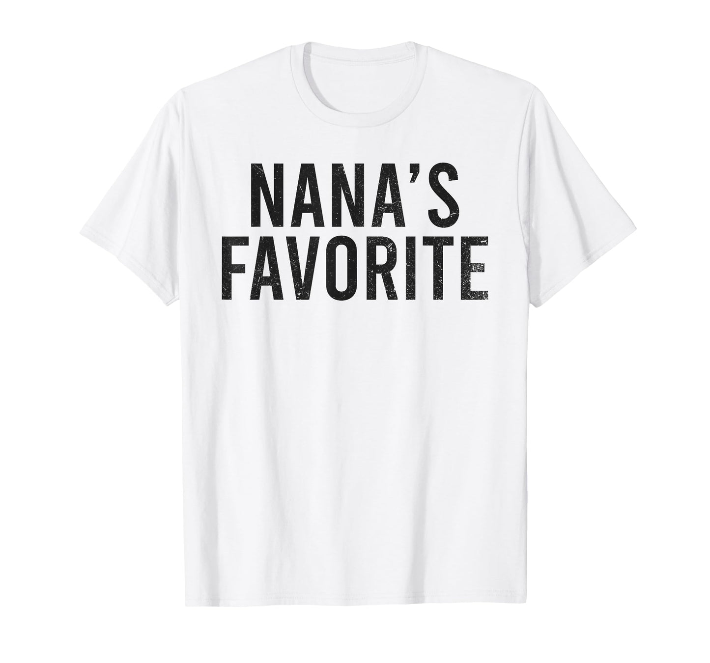 Nana's Favorite Family Baby Grandchild Quote T-Shirt