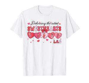 Delivering Cutest Sweethearts L&D Nurse Heart Valentines Day T-Shirt
