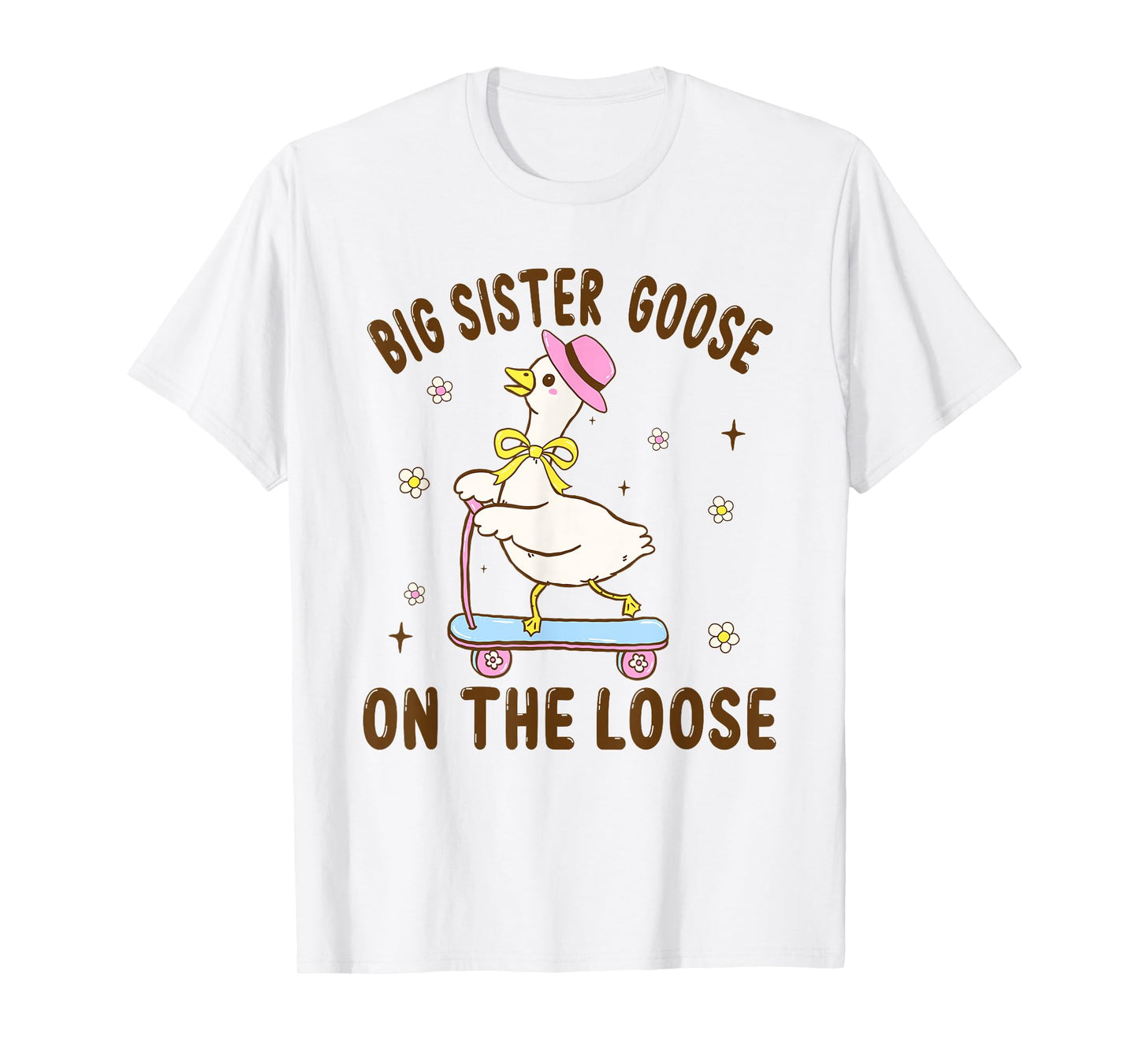 Big Sister Goose On The Loose Funny Birthday Matching Family T-Shirt