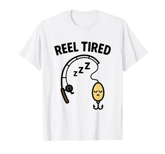 Funny Reel Tired Fishing Lure Pun Fisherman Dad Joke Angler T-Shirt