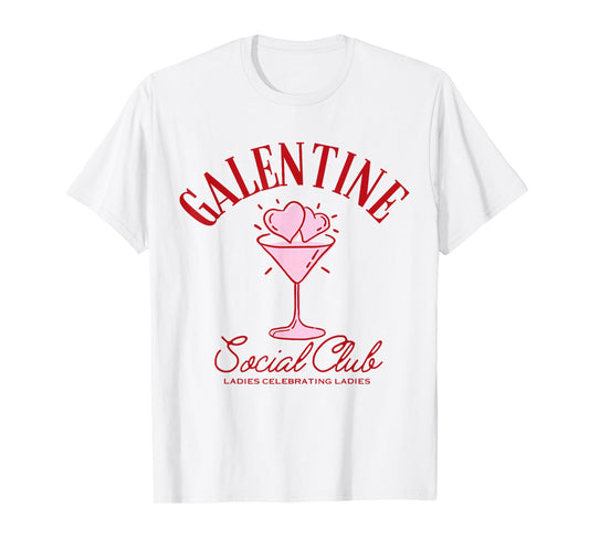 Galentine Girls Club Valentines Day Heart Cocktail Drinking T-Shirt