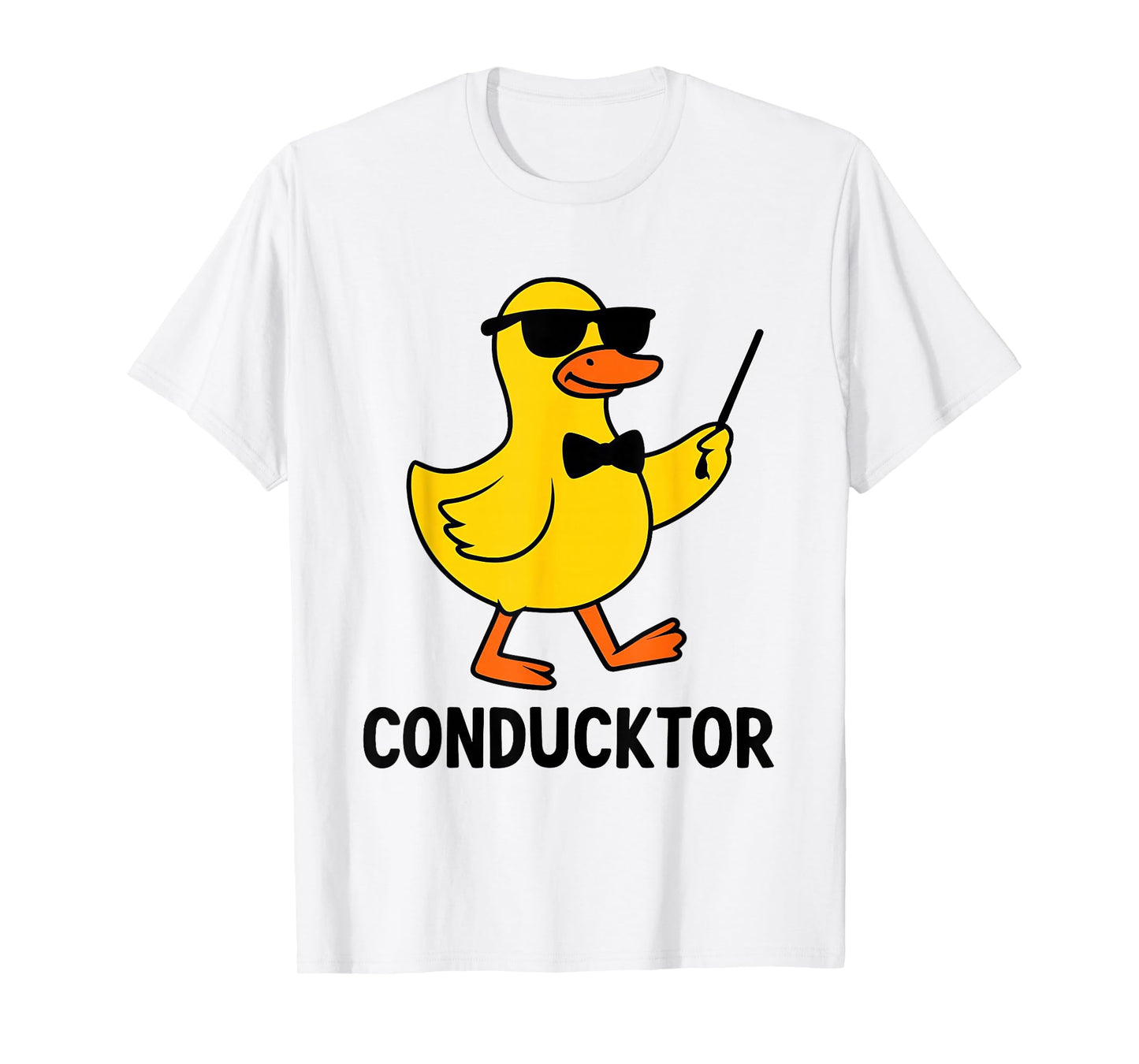 Conductor Funny Duck Quote T-Shirt