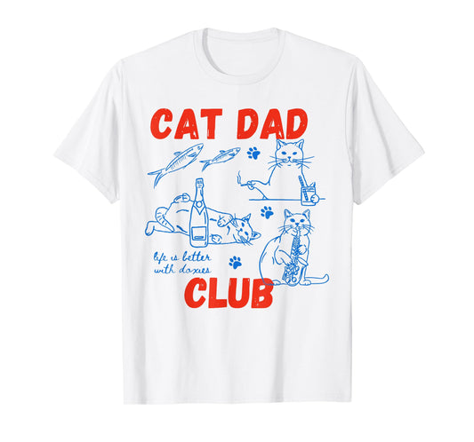 Retro Cat Dad Club Life is Better with Cats Funny Cat Dad T-Shirt