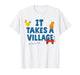 It Takes A Village T-Shirt
