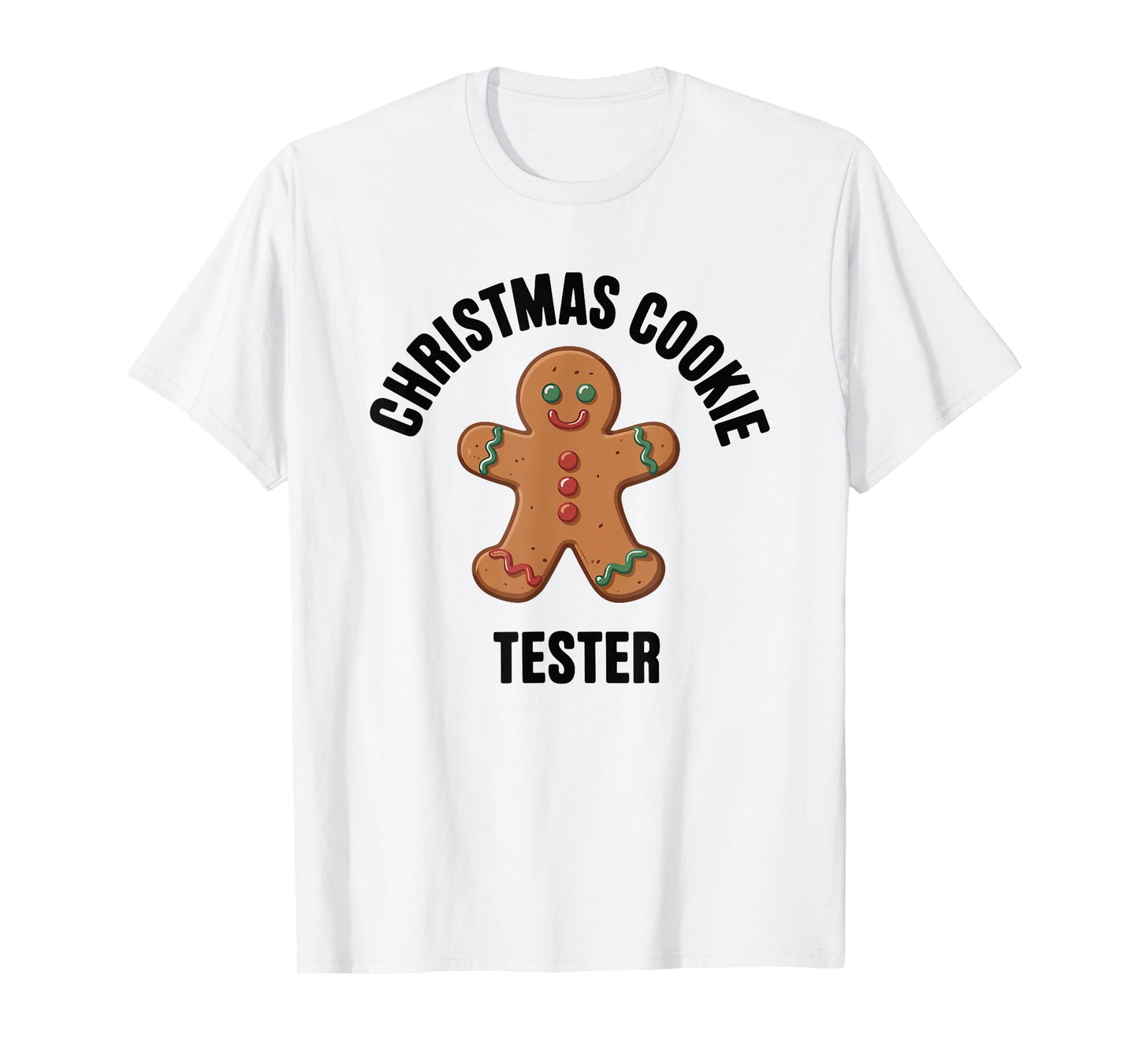 Christmas Cookie Tester T-Shirt
