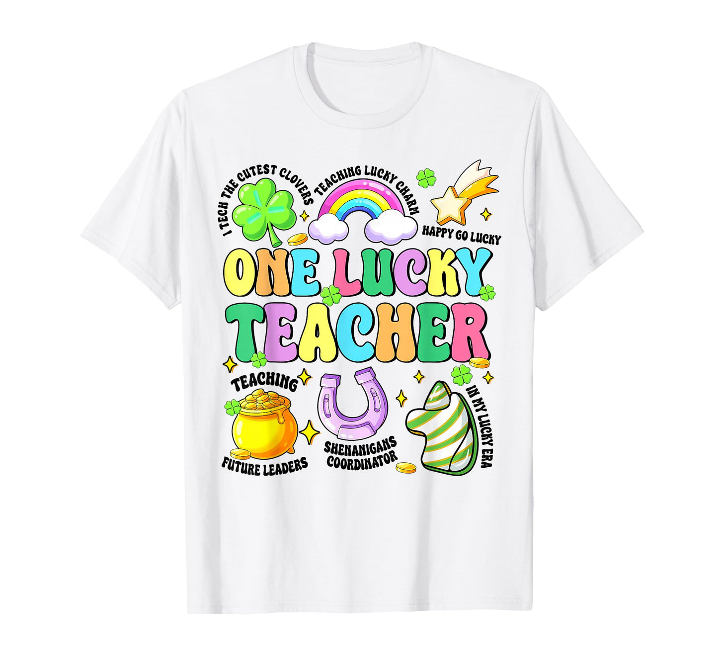 Groovy One Lucky Teacher Lucky Charm St Patricks Day Teacher T-Shirt