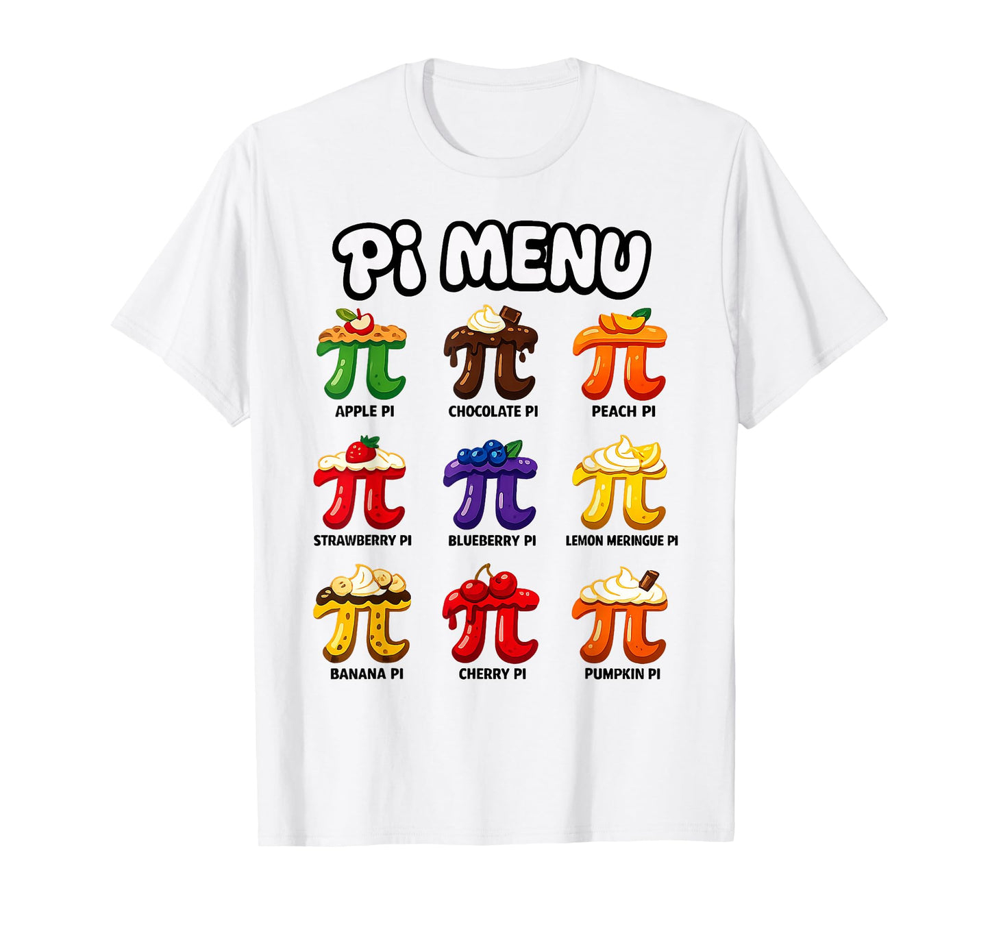 Pi Menu 3.14 Funny Fruit Pi Day Math Teacher & Pie Lover T-Shirt