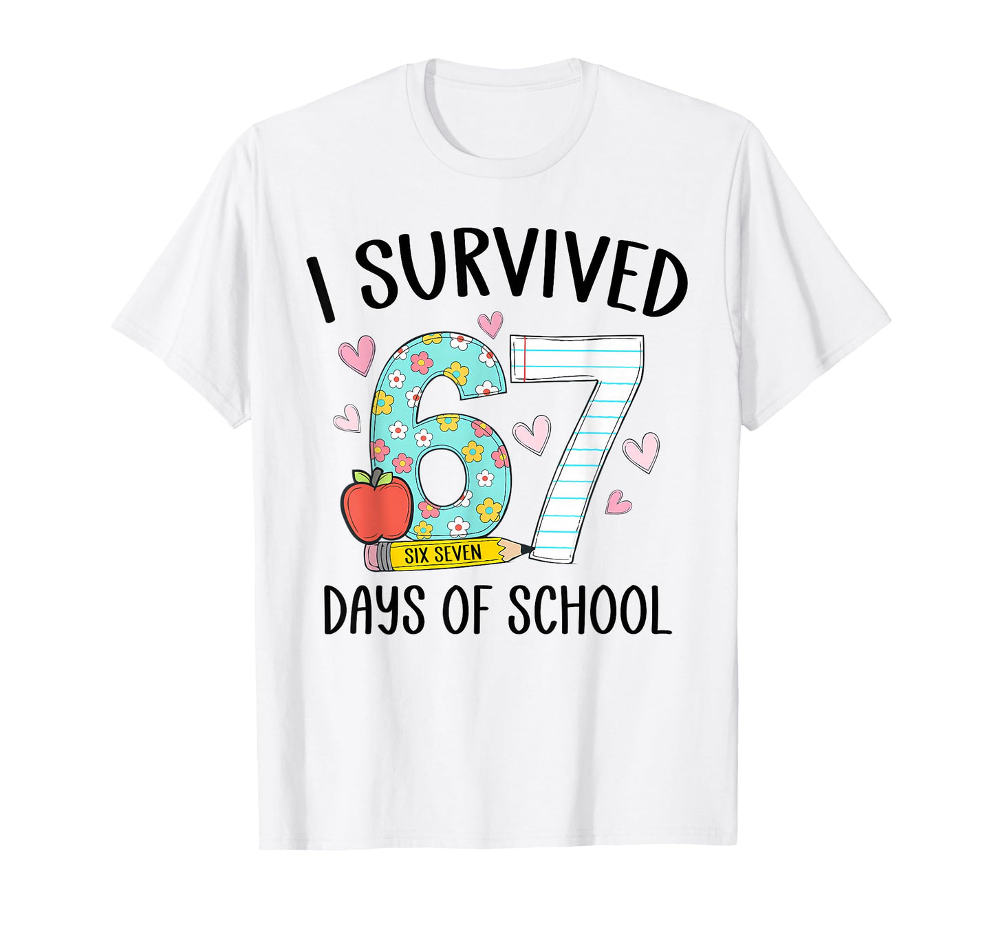 I Survived 67 Days of School Teacher Kids 67th Day of School T-Shirt