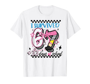 I Survived 67 33 Days of School 100th Day of School Teacher T-Shirt