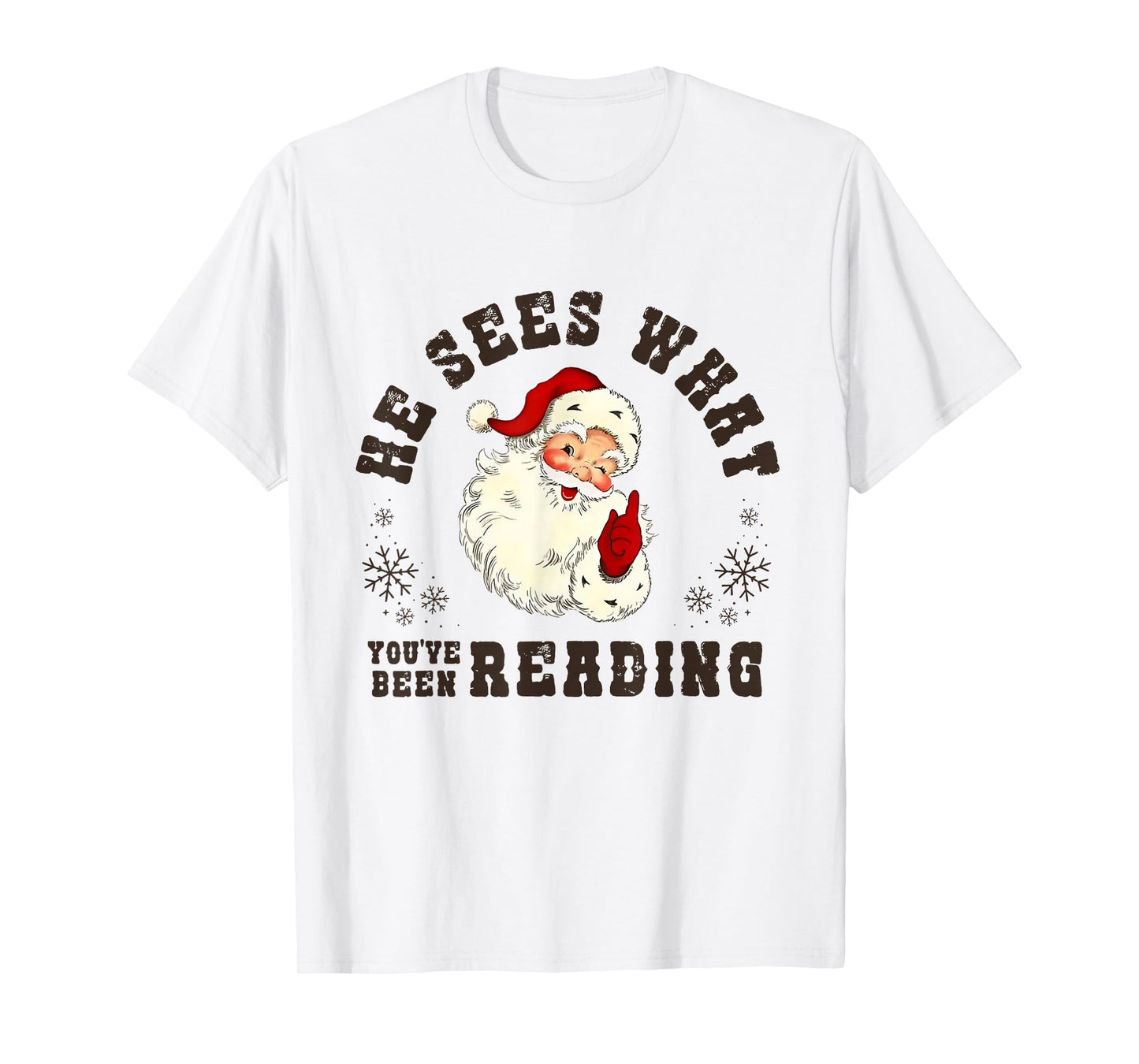 He Sees What You've Been Reading Funny Bookish Christmas T-Shirt