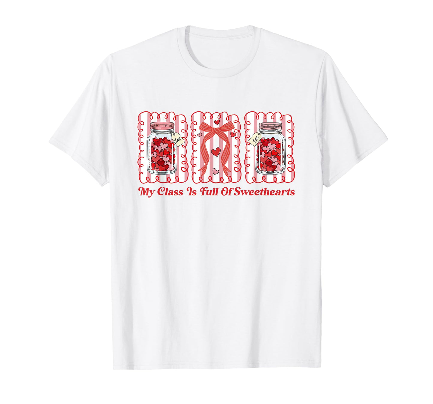 Coquette Valentines Teacher My Class is Full of Sweet Hearts T-Shirt
