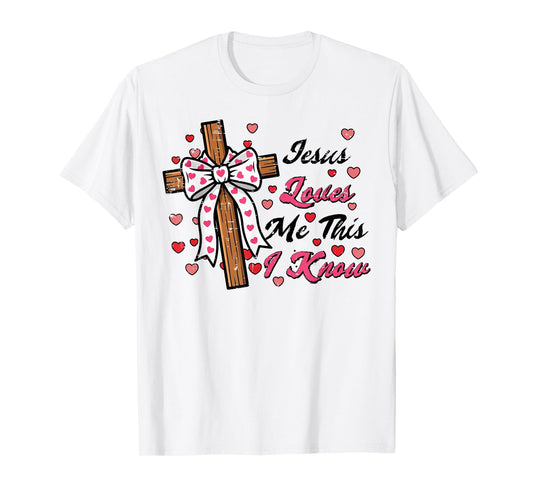 Valentines Day Jesus Loves Me Religious Christian Women Kids T-Shirt