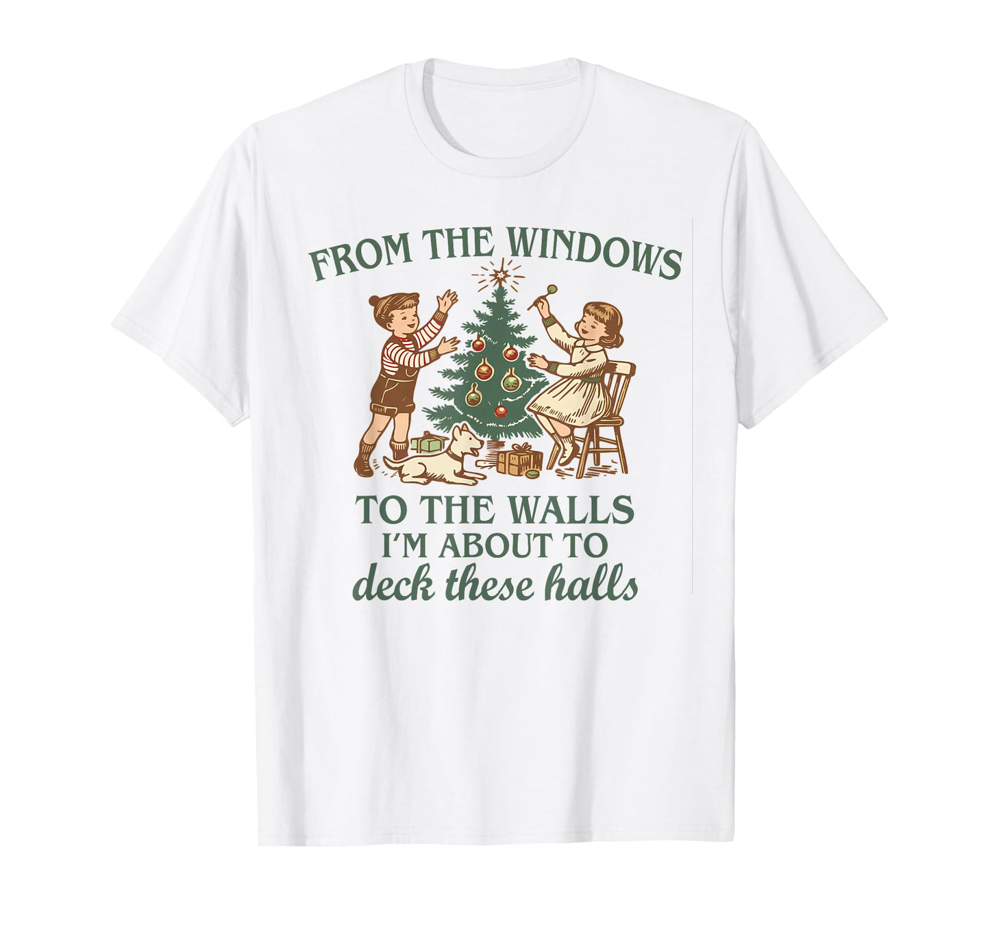from The Windows to The Walls Funny Quote Holiday Party T-Shirt