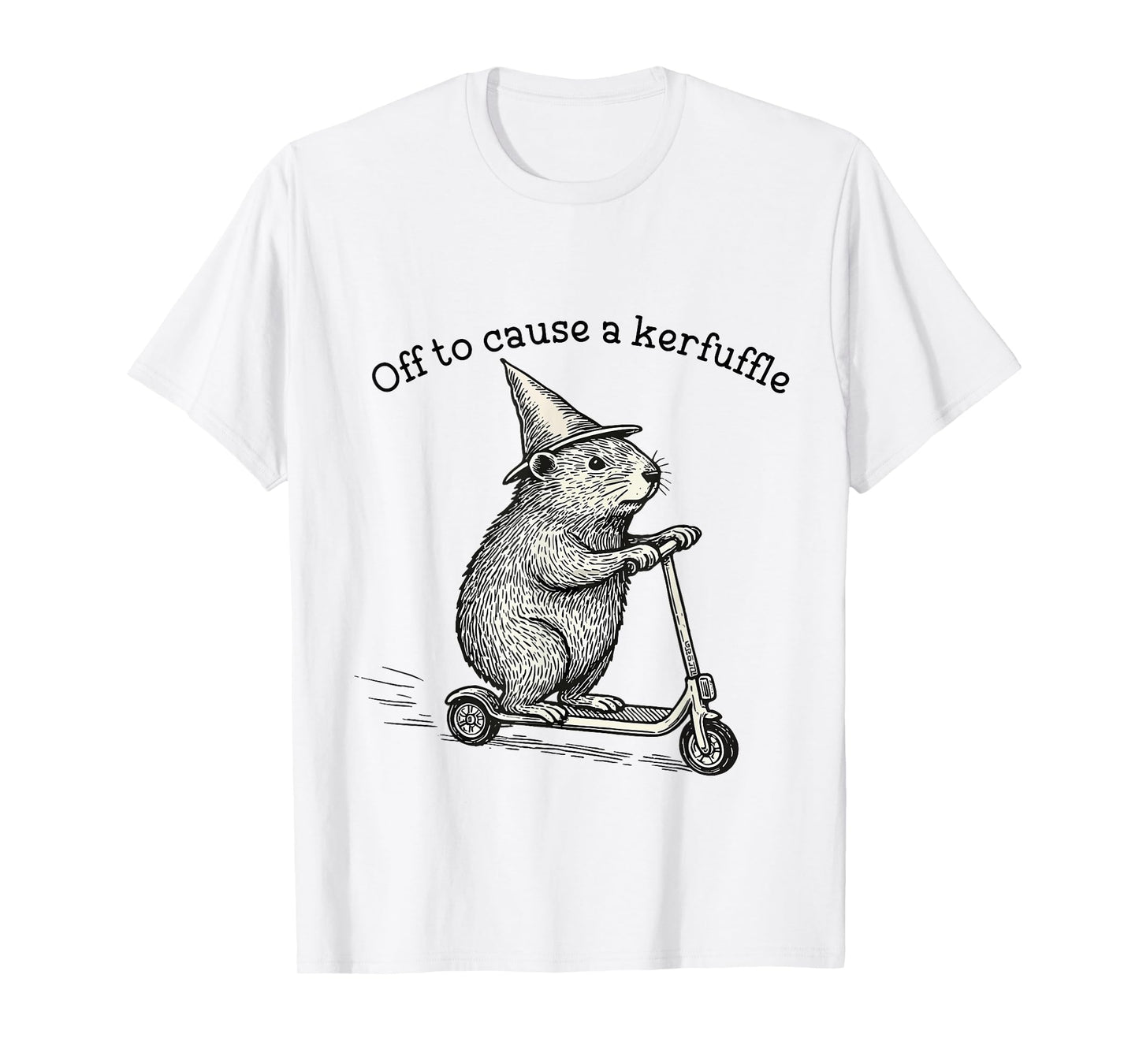 Off to Cause A Kerfuffle Weirdcore Sayings Funny Meme T-Shirt