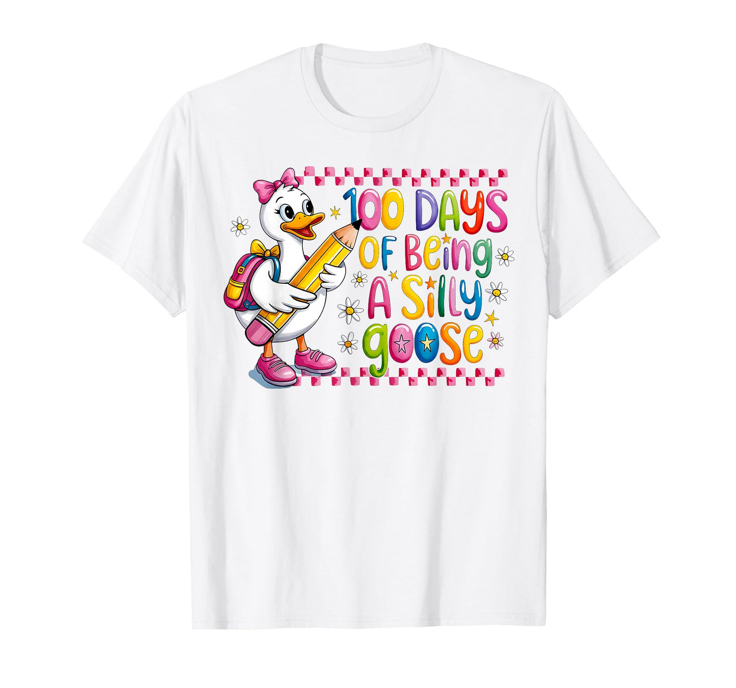 100 Days of School Girls Teacher 100th Day Silly Goose T-Shirt